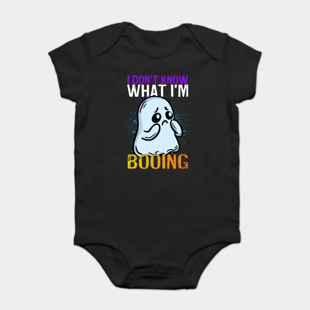 Funny Ghost I Don't Know What I'm Booing Halloween Baby Bodysuit by belownormal